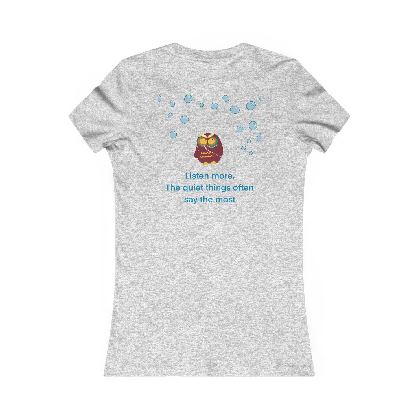 Listen More Inspirational Tee | Women's Favorite T-Shirt, Motivational Apparel, Thoughtful Gift, Casual Wear, Positive Vibes
