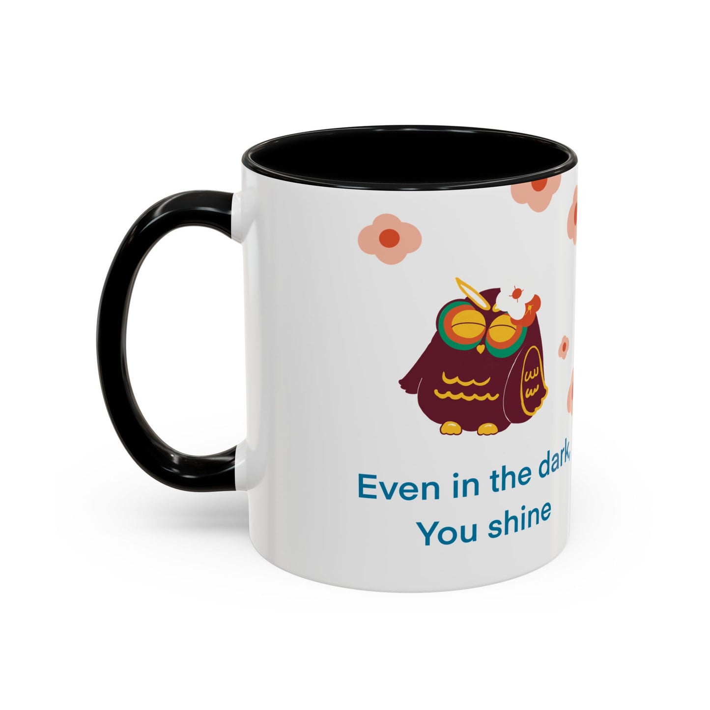 Inspirational Owl Coffee Mug, Cute Gift for Friends, Motivational Kitchenware, Positive Vibes, Owl Lover Decor