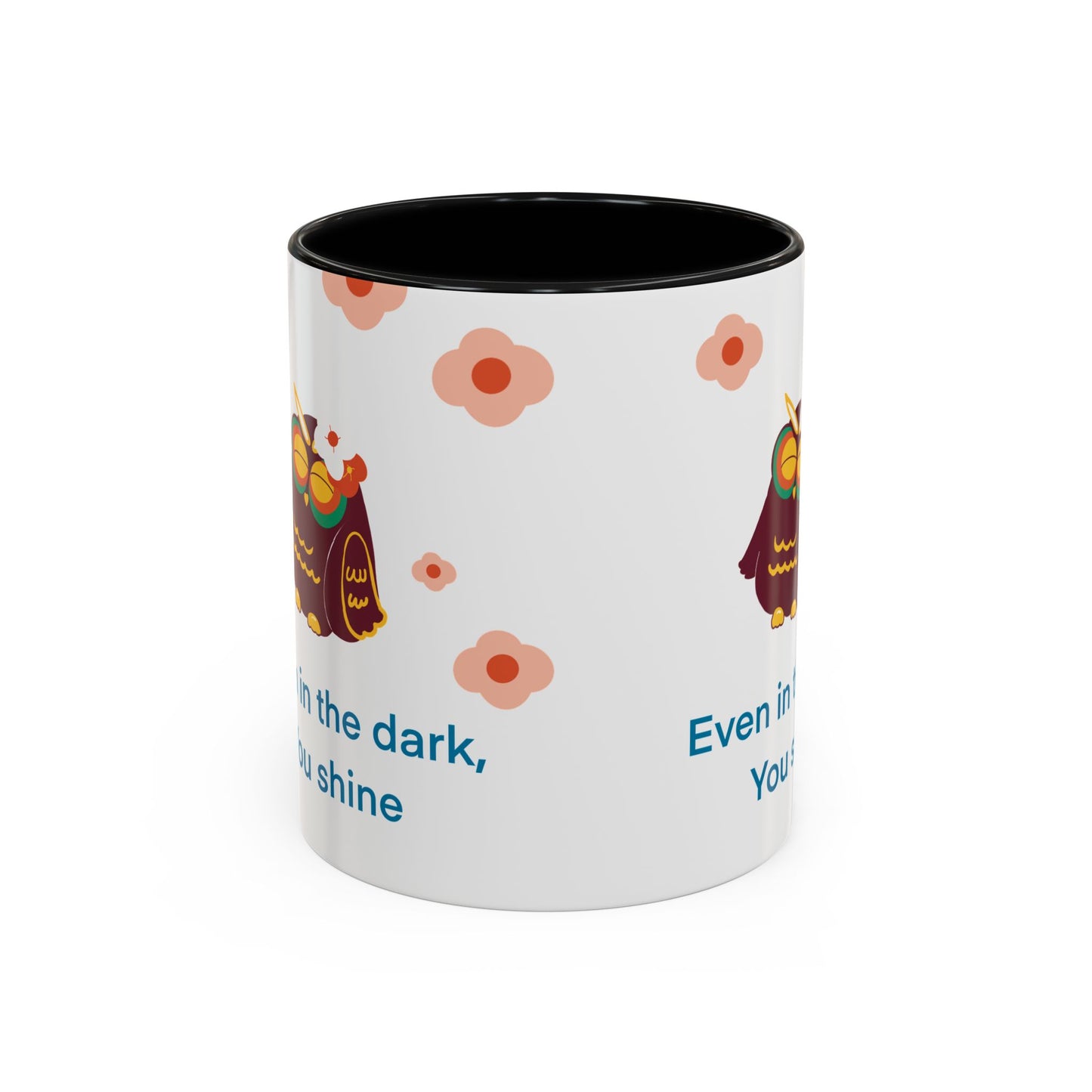 Inspirational Owl Coffee Mug, Cute Gift for Friends, Motivational Kitchenware, Positive Vibes, Owl Lover Decor