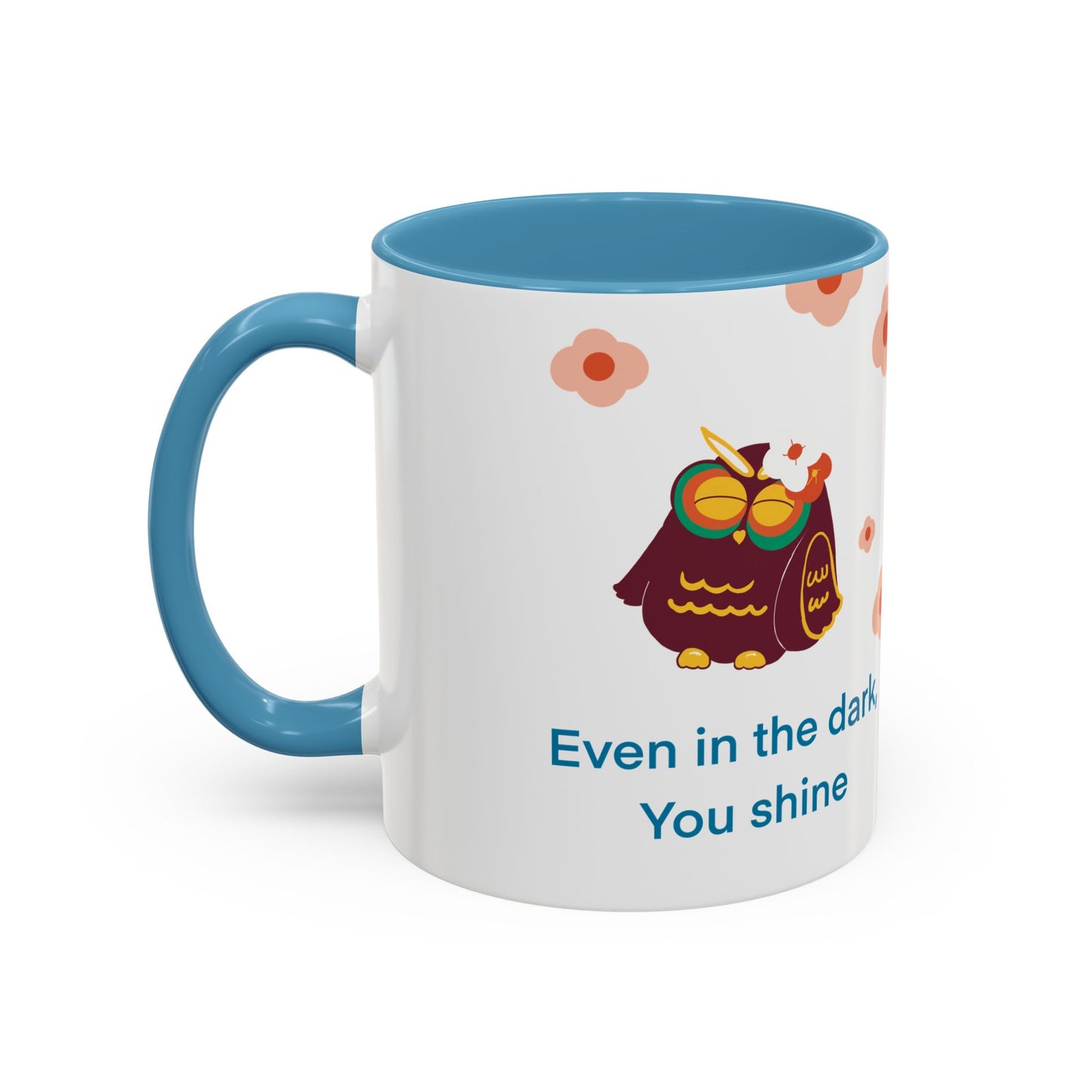 Inspirational Owl Coffee Mug, Cute Gift for Friends, Motivational Kitchenware, Positive Vibes, Owl Lover Decor