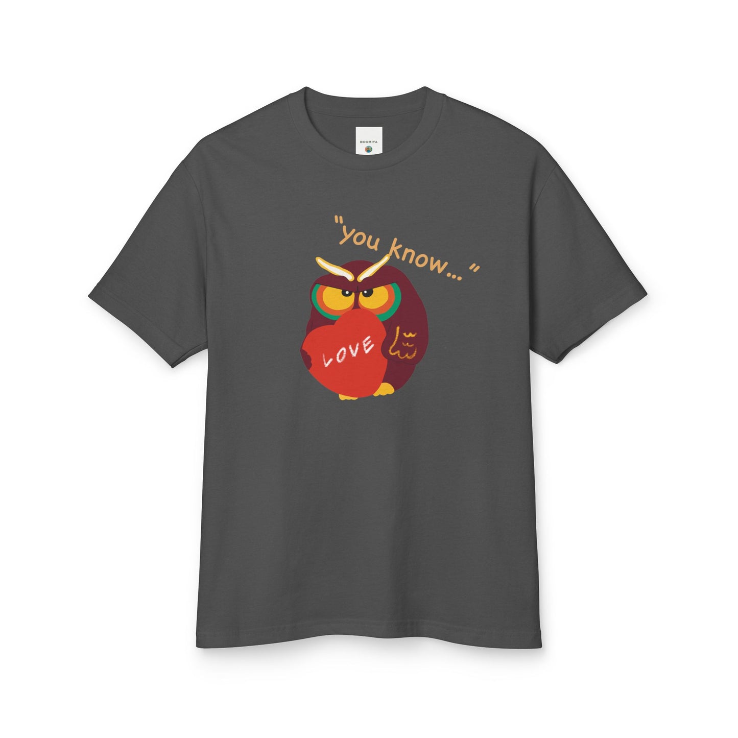 Funny Owl Quote Unisex Tee - "You Know..." Love Graphic T-Shirt