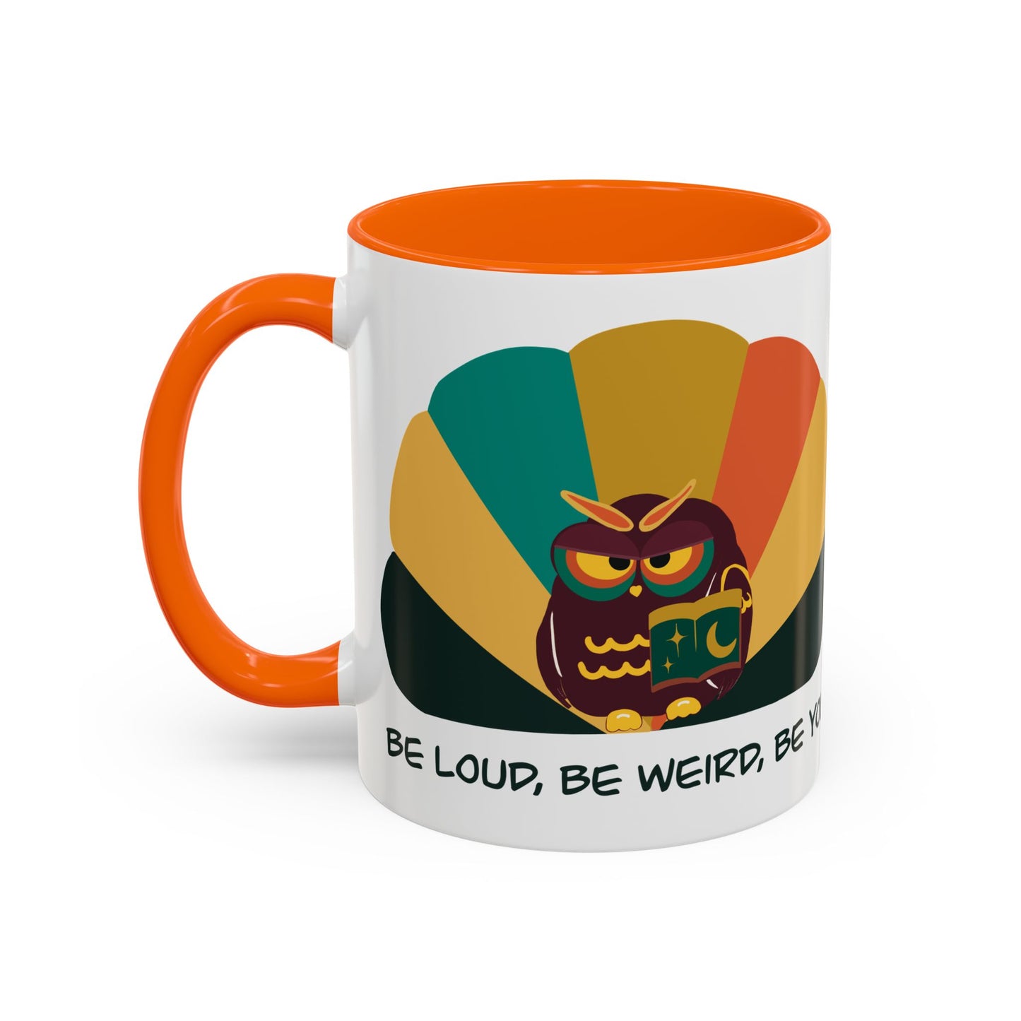 Quirky Owl Coffee Mug, Fun Gift for Coffee Lovers, Unique Design, Be Loud Be Weird Be You, Perfect for Birthdays, Home Decor