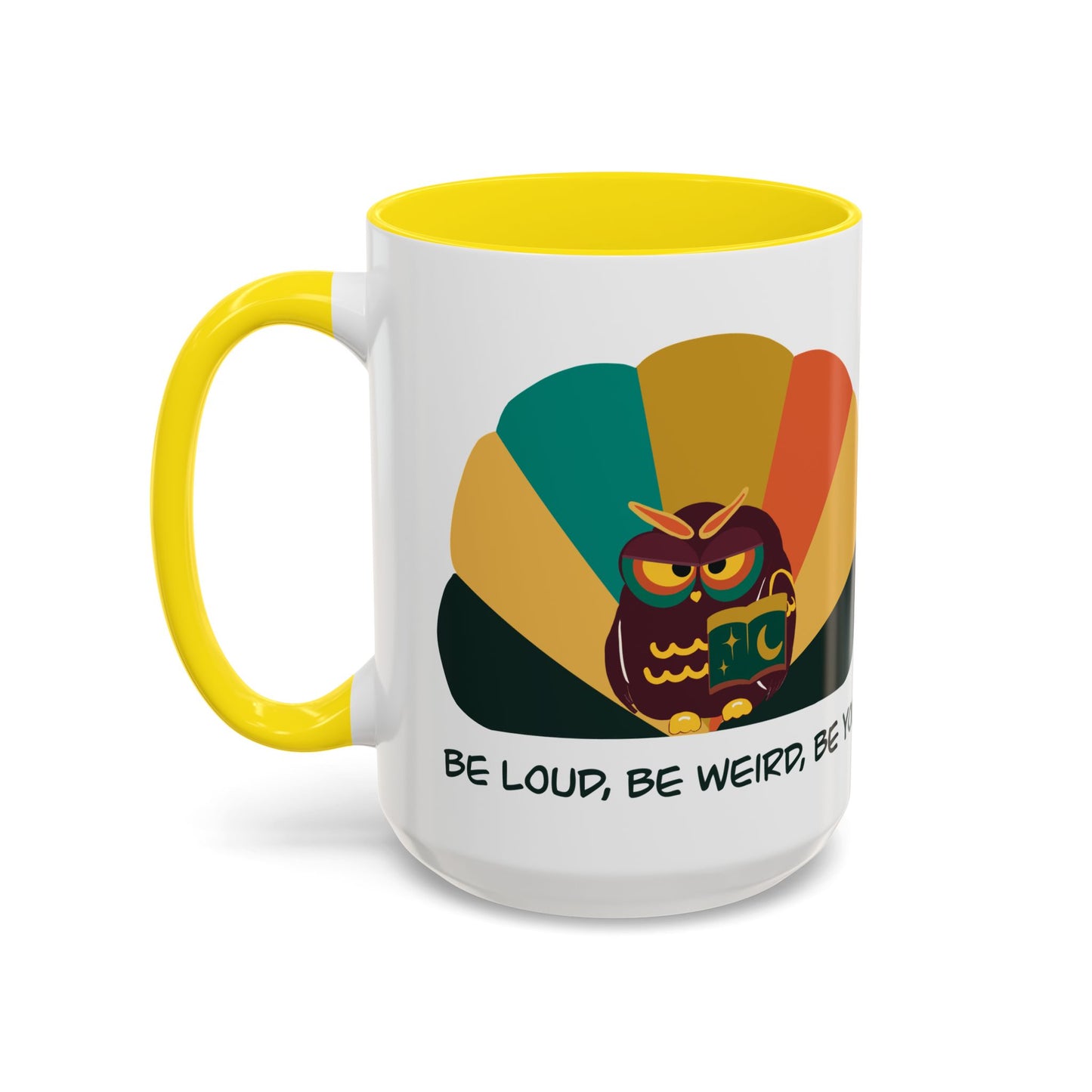 Quirky Owl Coffee Mug, Fun Gift for Coffee Lovers, Unique Design, Be Loud Be Weird Be You, Perfect for Birthdays, Home Decor