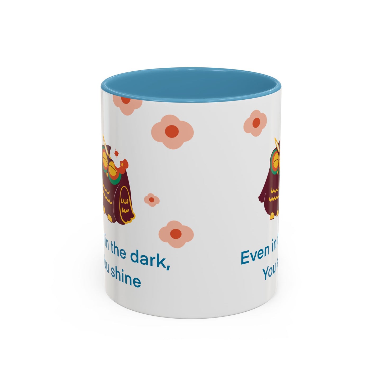 Inspirational Owl Coffee Mug, Cute Gift for Friends, Motivational Kitchenware, Positive Vibes, Owl Lover Decor