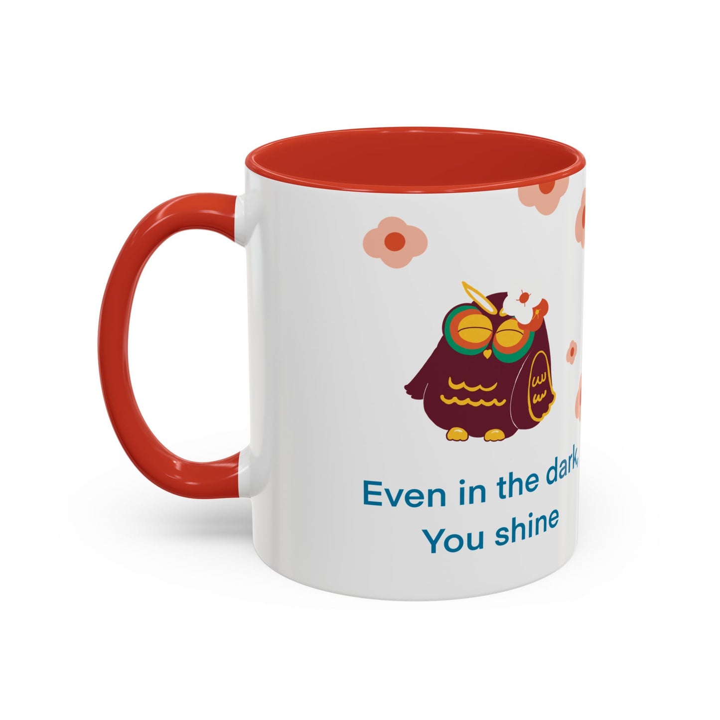 Inspirational Owl Coffee Mug, Cute Gift for Friends, Motivational Kitchenware, Positive Vibes, Owl Lover Decor