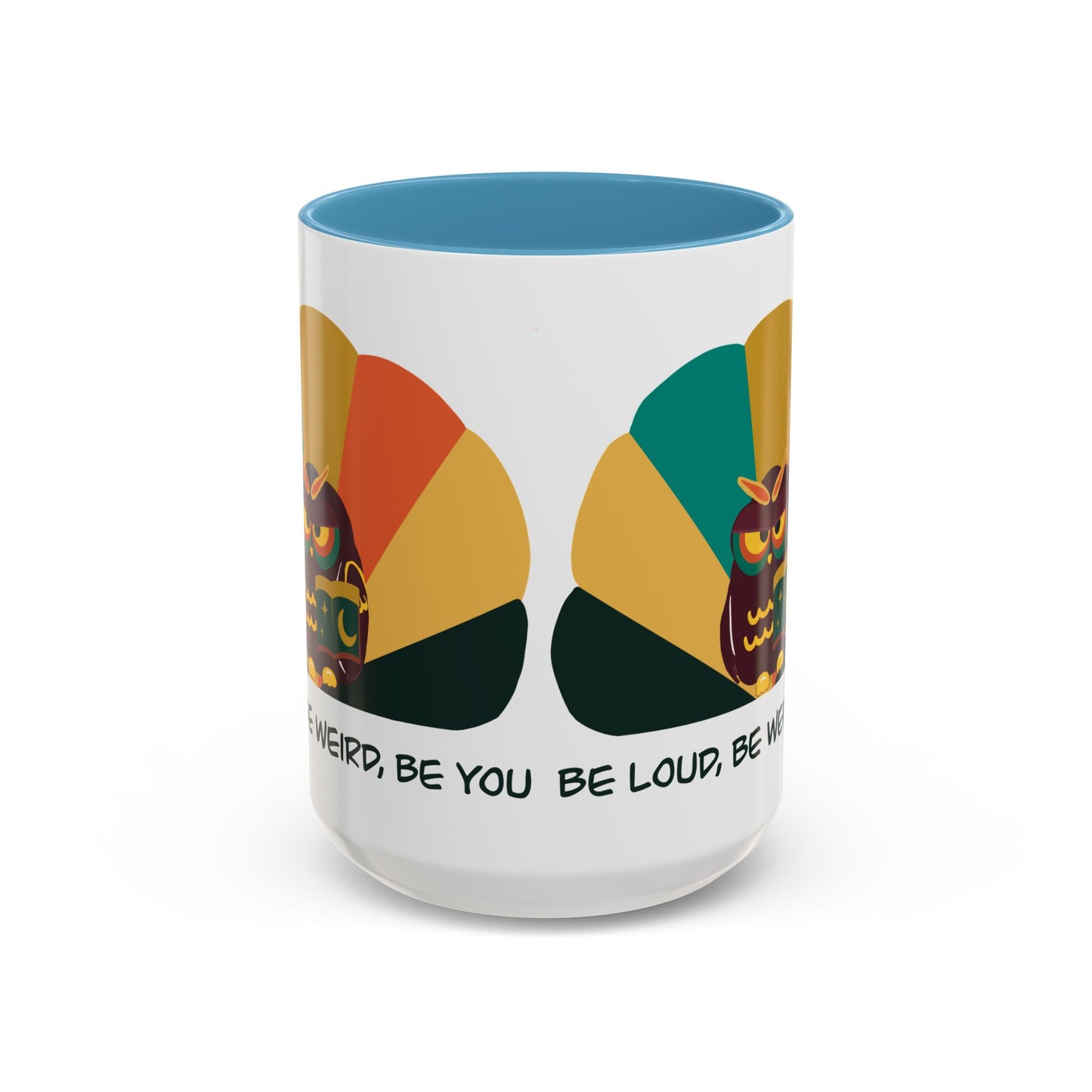 Quirky Owl Coffee Mug, Fun Gift for Coffee Lovers, Unique Design, Be Loud Be Weird Be You, Perfect for Birthdays, Home Decor