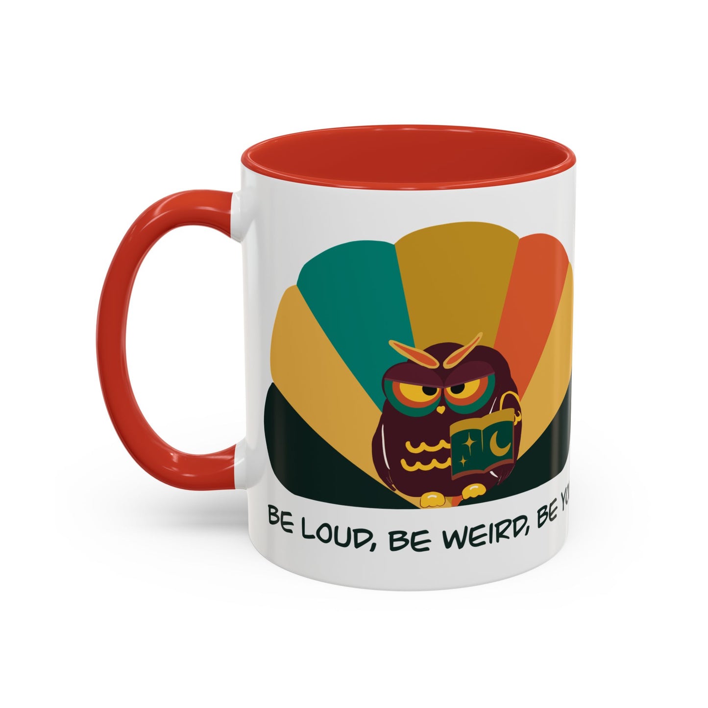 Quirky Owl Coffee Mug, Fun Gift for Coffee Lovers, Unique Design, Be Loud Be Weird Be You, Perfect for Birthdays, Home Decor