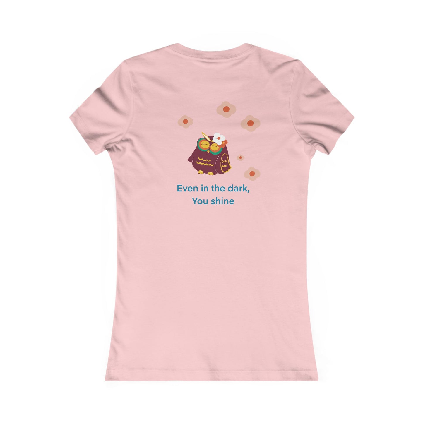Inspirational Women's Tee - Even in the Dark You Shine, Cute Gift for Women, Casual Wear, Positive Vibes, Spring Fashion