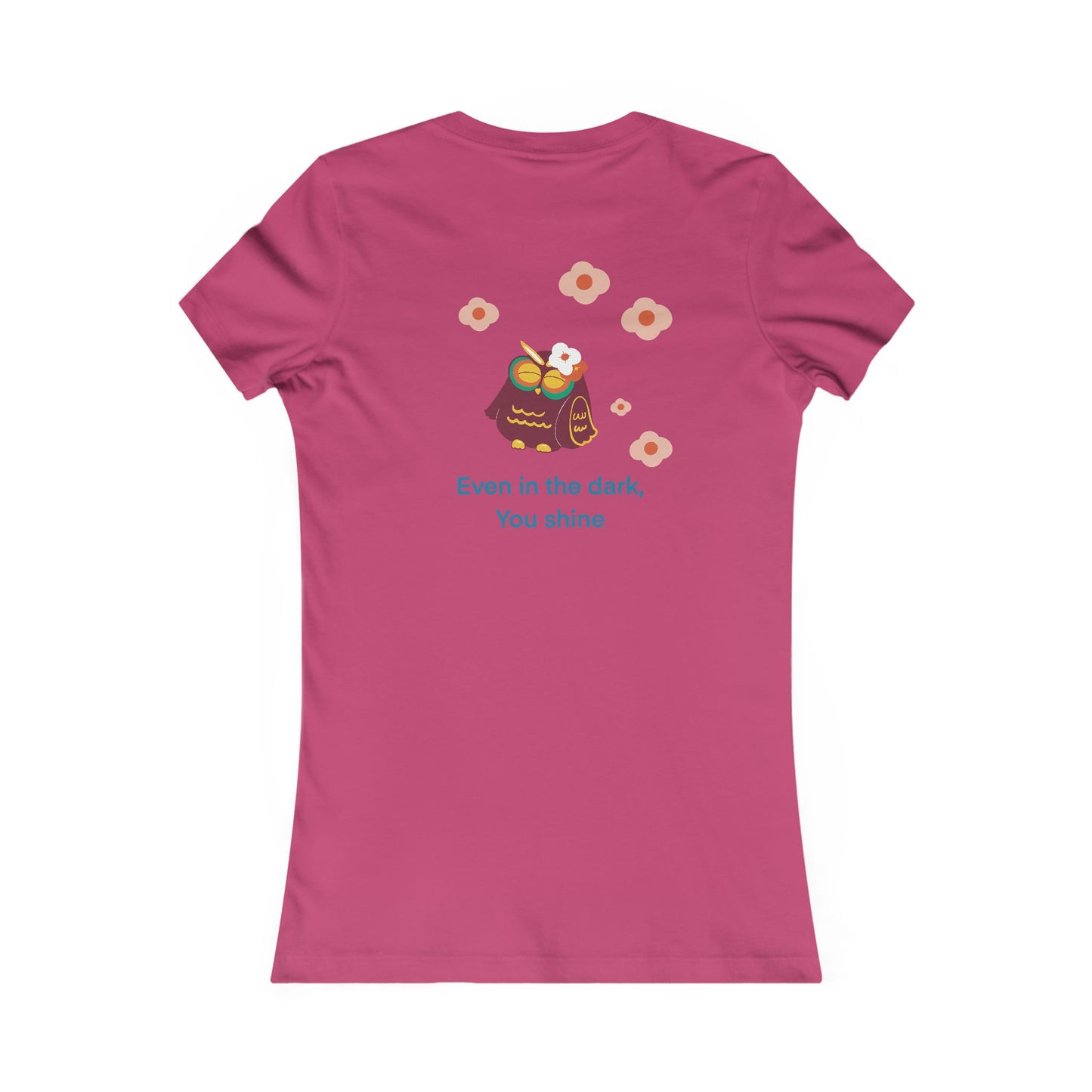 Inspirational Women's Tee - Even in the Dark You Shine, Cute Gift for Women, Casual Wear, Positive Vibes, Spring Fashion