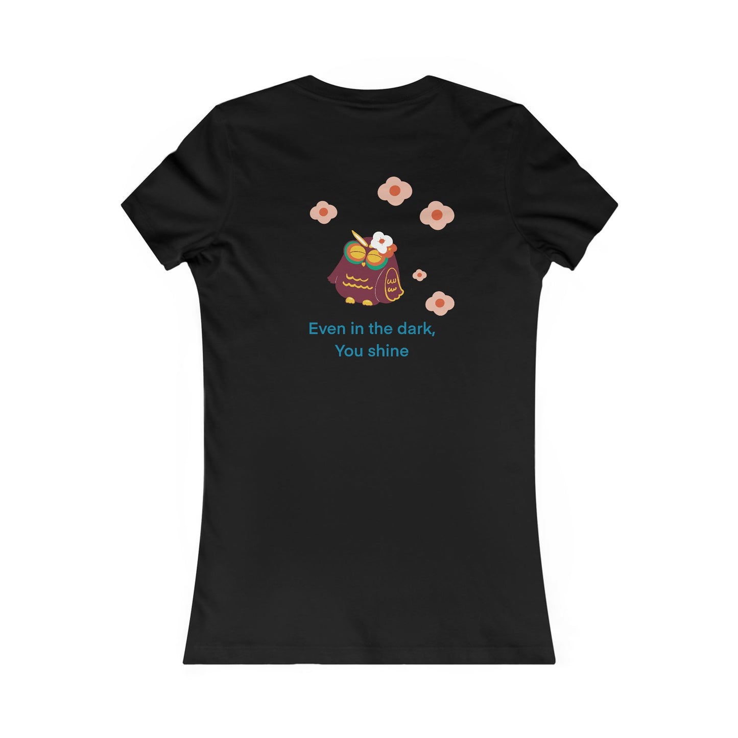 Inspirational Women's Tee - Even in the Dark You Shine, Cute Gift for Women, Casual Wear, Positive Vibes, Spring Fashion