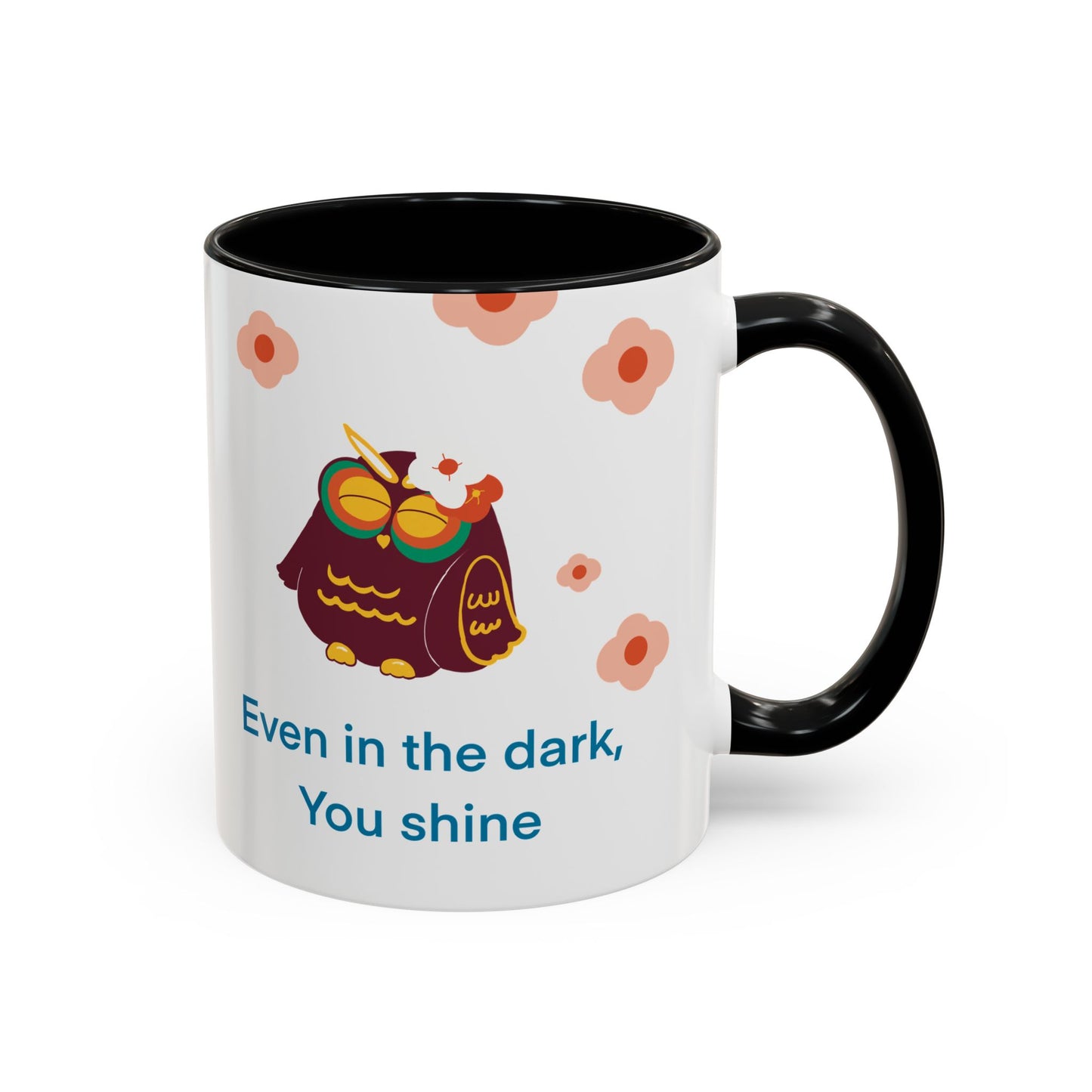 Inspirational Owl Coffee Mug, Cute Gift for Friends, Motivational Kitchenware, Positive Vibes, Owl Lover Decor