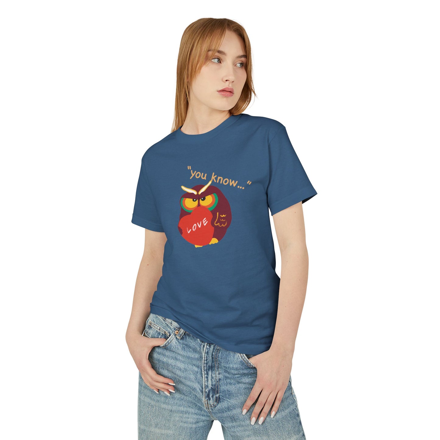 Funny Owl Quote Unisex Tee - "You Know..." Love Graphic T-Shirt