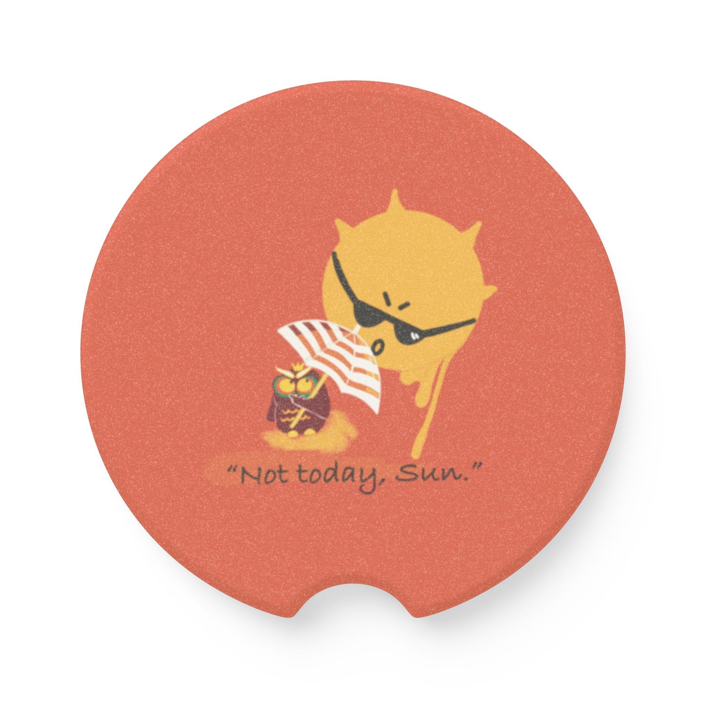 Sun-Guard Soapstone Car Coaster, Fun Car Accessory, Not Today Sun Coaster, Unique Drink Holder, Summer Gift for Drivers