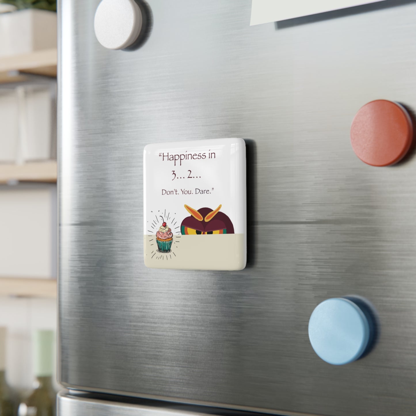 Humorous Square Porcelain Magnet, Fun Kitchen Decor, Fridge Magnet, Gift for Foodies, Quirky Quote Decoration