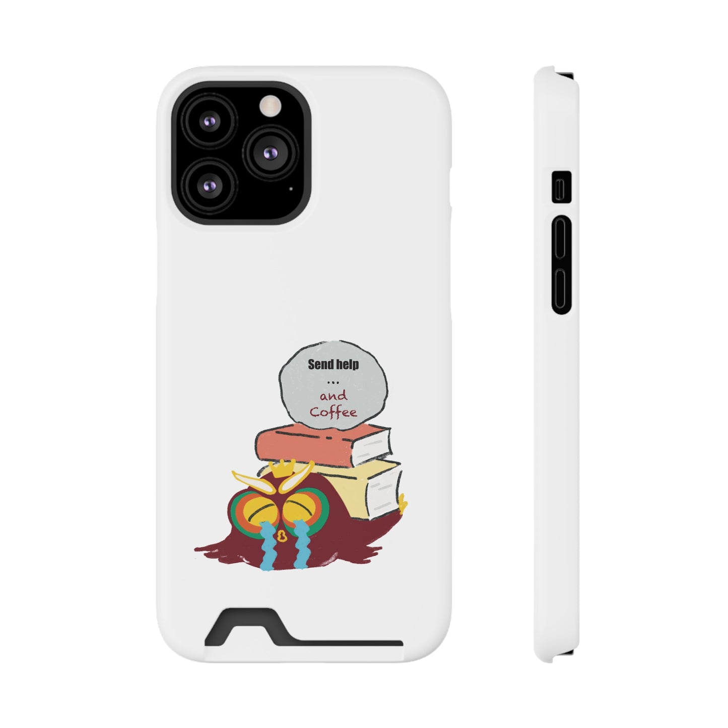 Coffee & Books Phone Case with Card Holder | Send Help, Perfect Gift for Book Lovers, Coffee Enthusiasts, Home Office Decor, Holiday Gifts