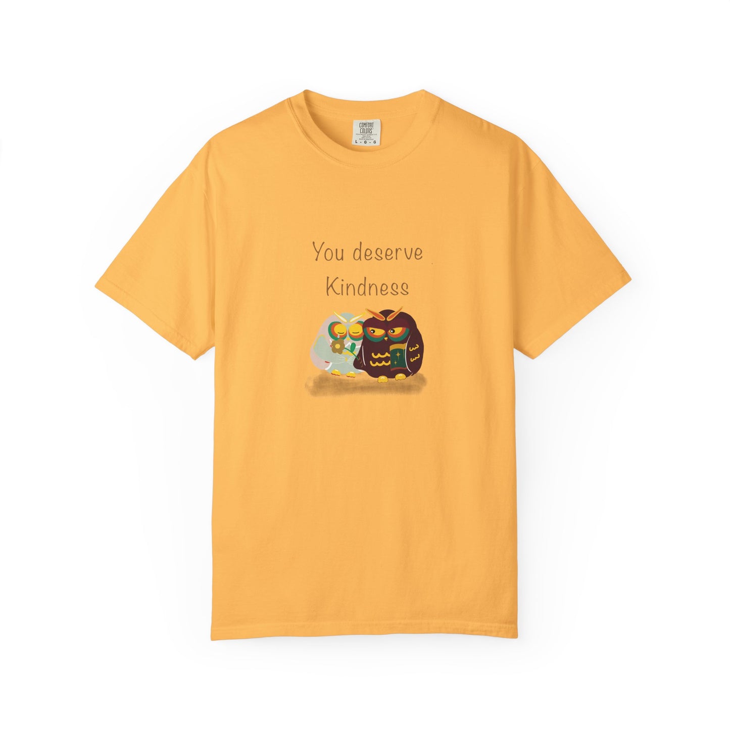 Kindness Quote T-Shirt, Unisex Garment-Dyed Tee, Positive Affirmation Shirt, Gift for Friends, Kindness Apparel, Casual Wear