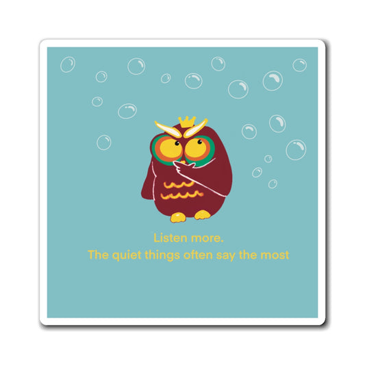 Inspirational Owl Magnet - "Listen More" Quote for Home Decor