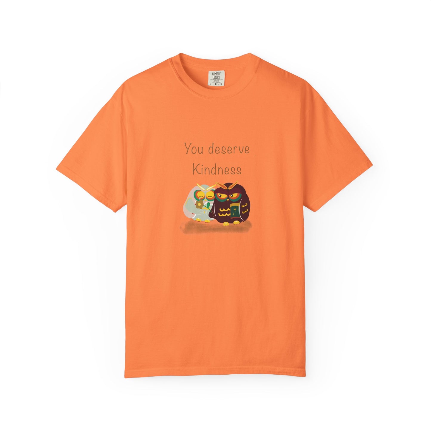 Kindness Quote T-Shirt, Unisex Garment-Dyed Tee, Positive Affirmation Shirt, Gift for Friends, Kindness Apparel, Casual Wear