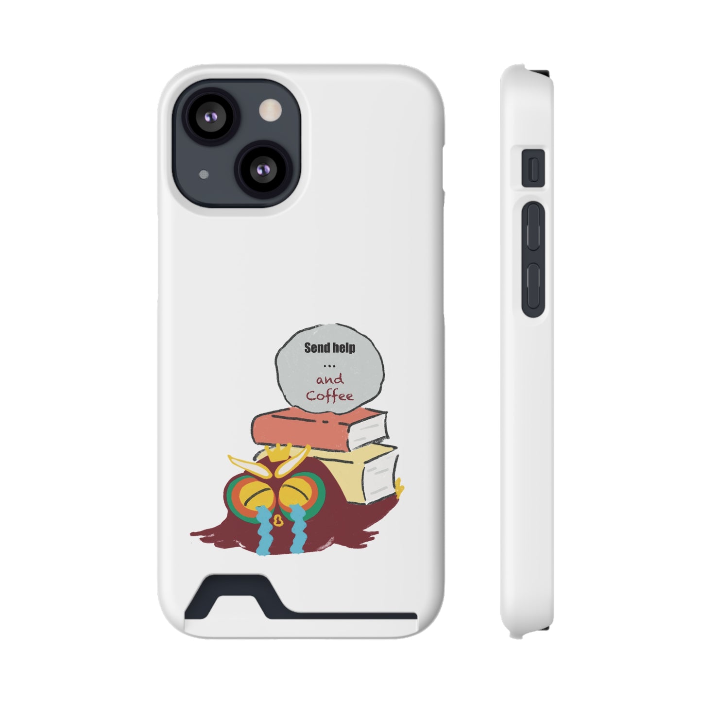 Coffee & Books Phone Case with Card Holder | Send Help, Perfect Gift for Book Lovers, Coffee Enthusiasts, Home Office Decor, Holiday Gifts