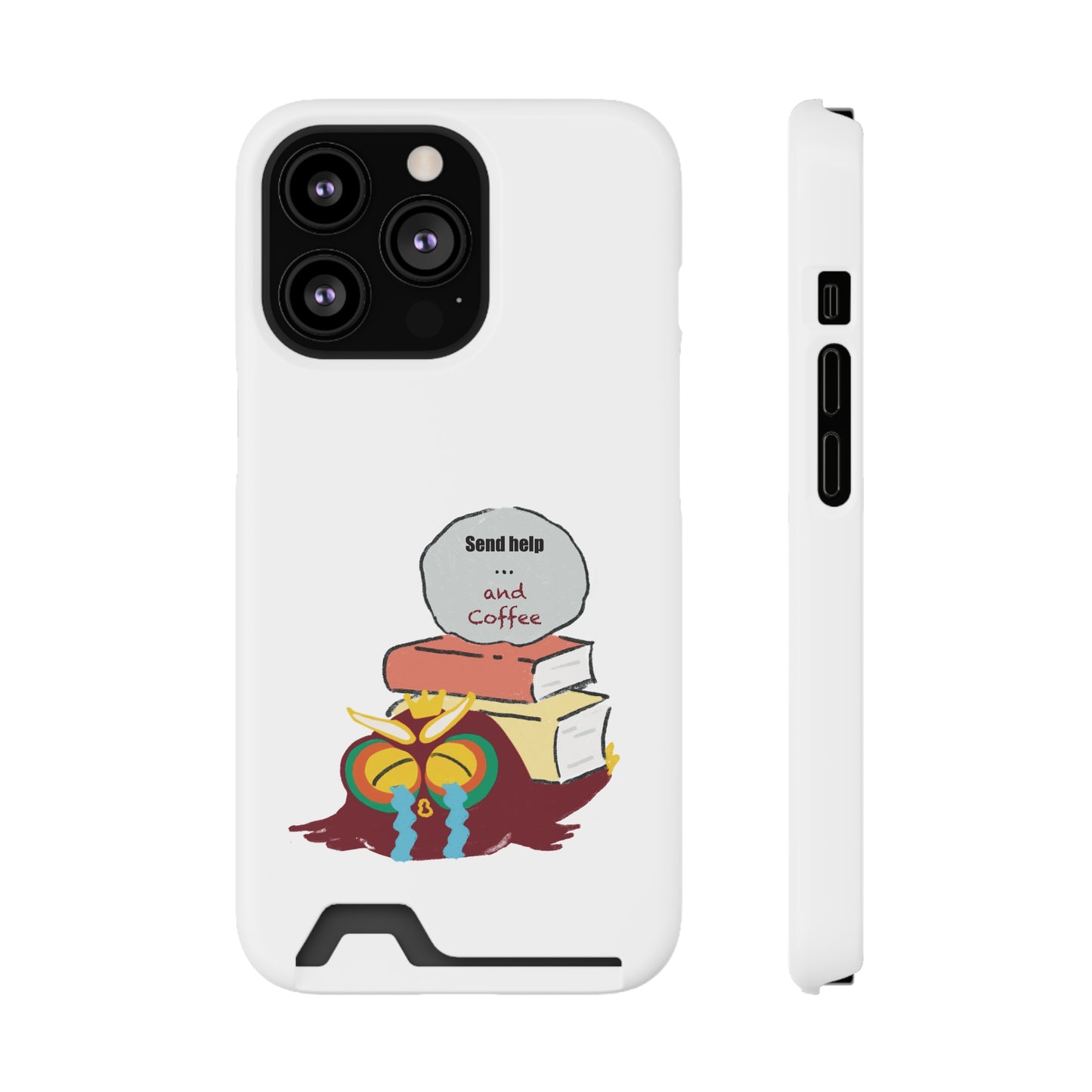 Coffee & Books Phone Case with Card Holder | Send Help, Perfect Gift for Book Lovers, Coffee Enthusiasts, Home Office Decor, Holiday Gifts