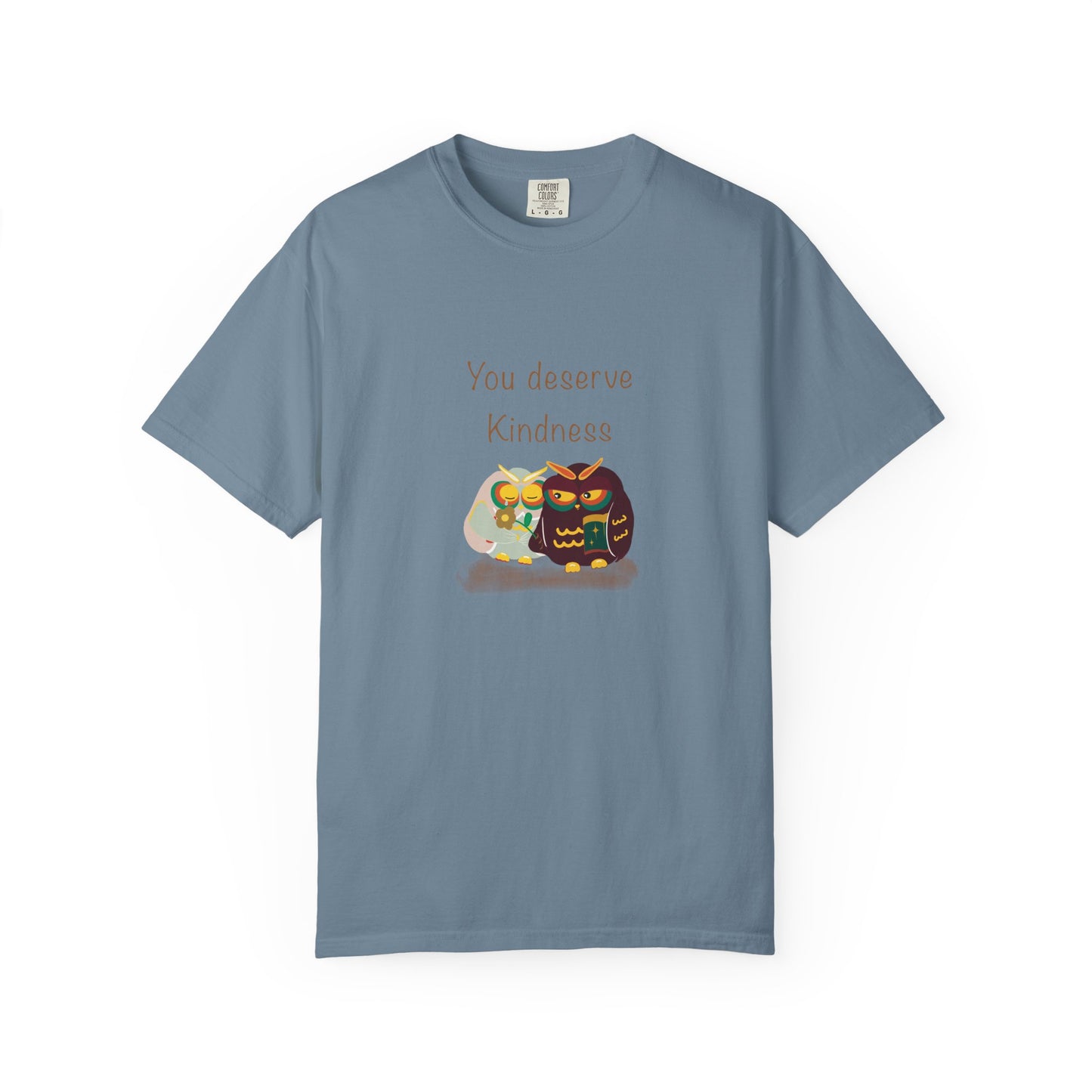 Kindness Quote T-Shirt, Unisex Garment-Dyed Tee, Positive Affirmation Shirt, Gift for Friends, Kindness Apparel, Casual Wear