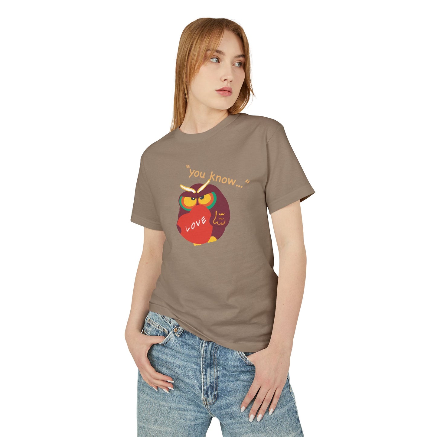 Funny Owl Quote Unisex Tee - "You Know..." Love Graphic T-Shirt