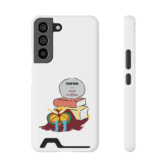 Coffee & Books Phone Case with Card Holder | Send Help, Perfect Gift for Book Lovers, Coffee Enthusiasts, Home Office Decor, Holiday Gifts