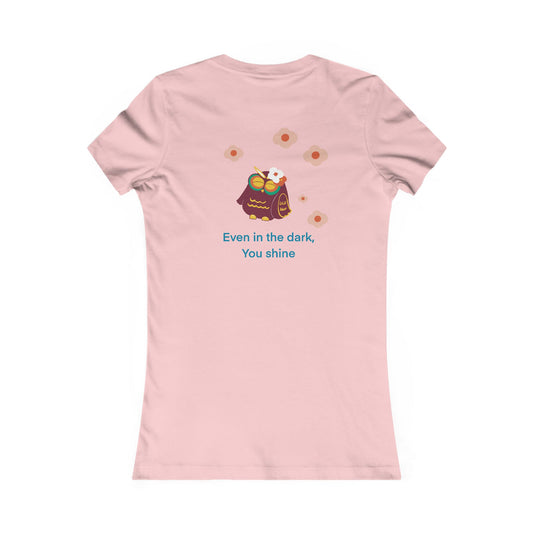 Inspirational Women's Tee - Even in the Dark You Shine, Cute Gift for Women, Casual Wear, Positive Vibes, Spring Fashion