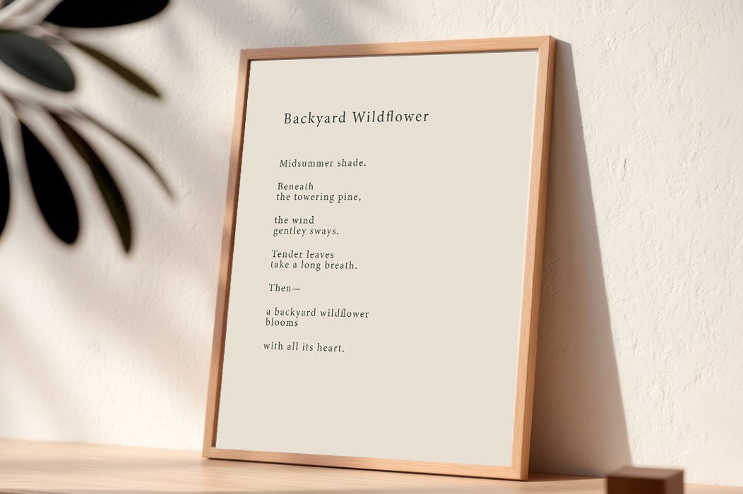 Backyard Wildflowers | Series 3 | Minimal poetry poster | Digital Download