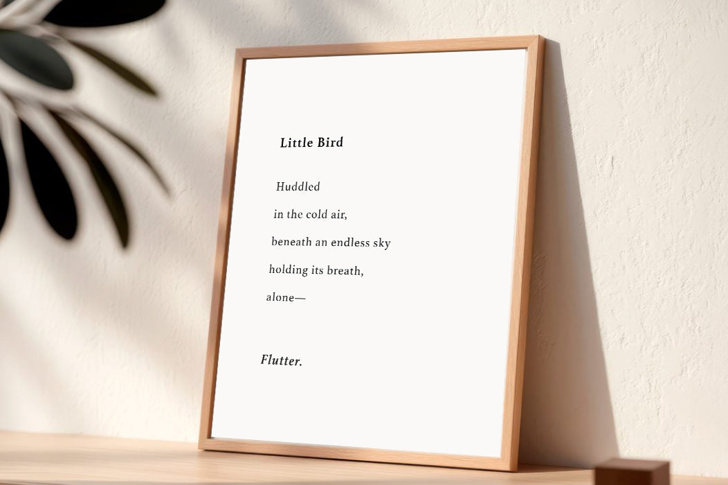 Little Bird | Series 3 | Minimal Poetry Poster | Digital Download