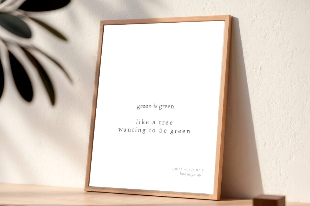 Green Is Green. | Boomiya Minimal Poetry Print