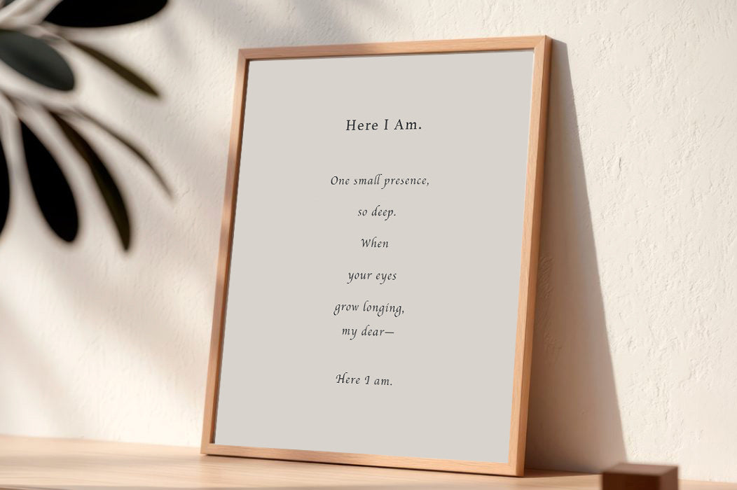 Here I Am | Series 3 | Minimal Poetry Poster | Digital Download