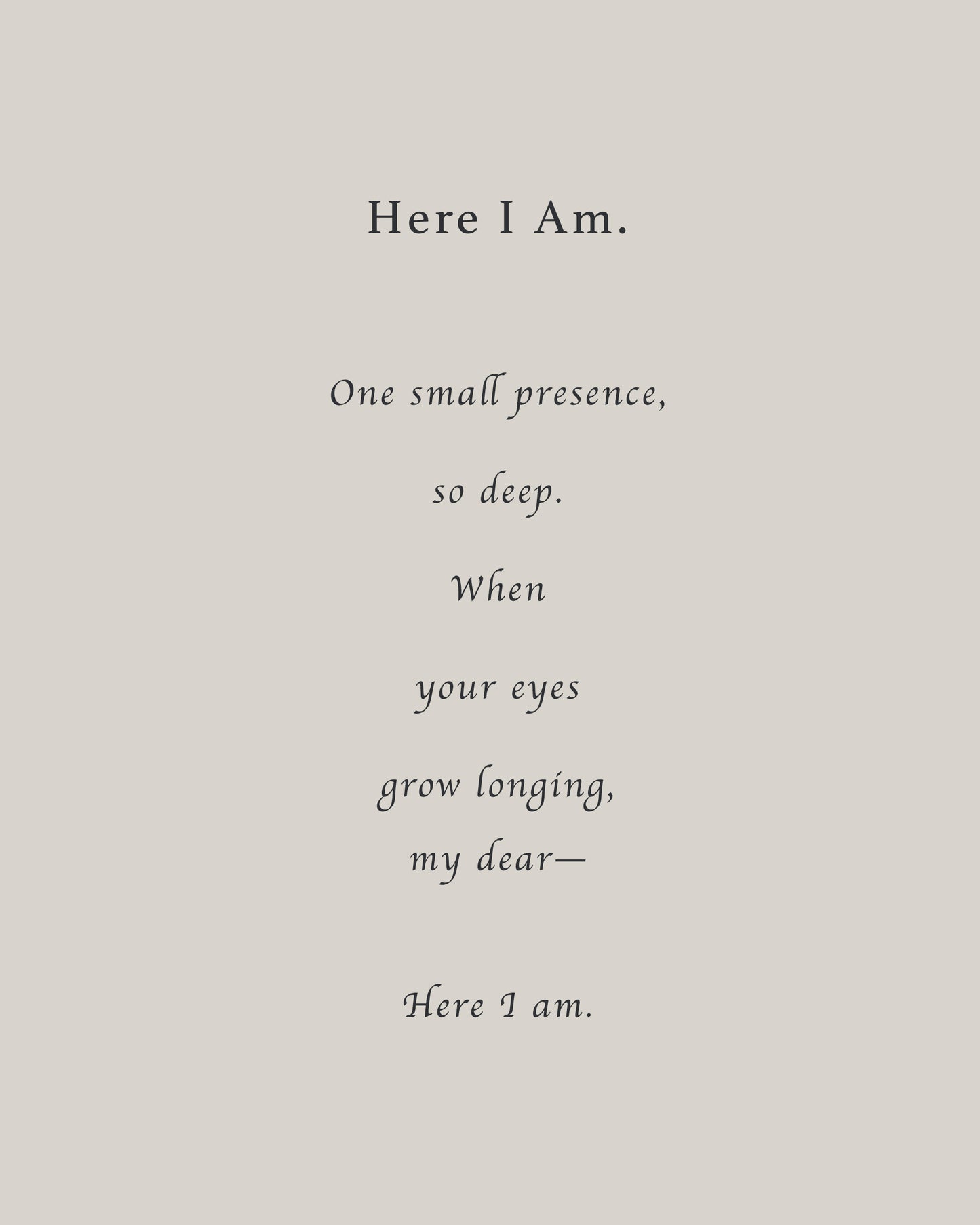 Here I Am | Series 3 | Minimal Poetry Poster | Digital Download