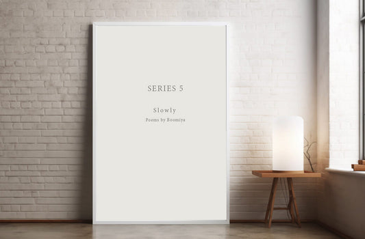 Slowly — Poetry Series 5 | English Digital Poetry Book