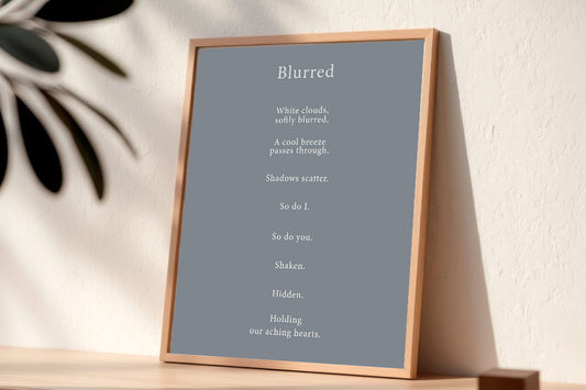 Blurred | Series3 | Minimal Poetry Poster | Digital Download
