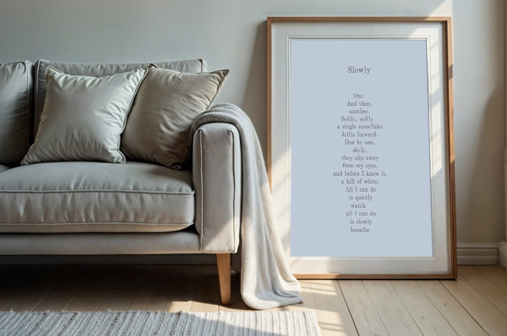 Slowly | Series 5 | Minimal Poetry Poster | Digital Download