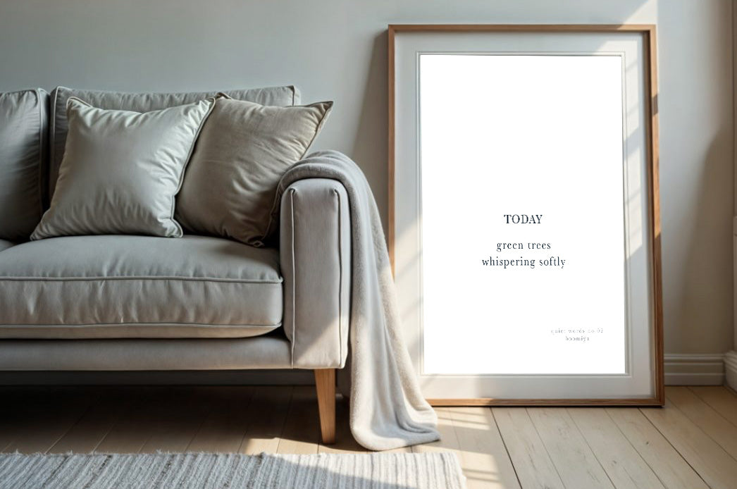 Today, | Boomiya Minimal Poetry Print