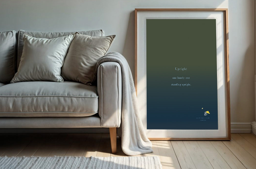 Upright. | Boomiya Monimal Poetry Print