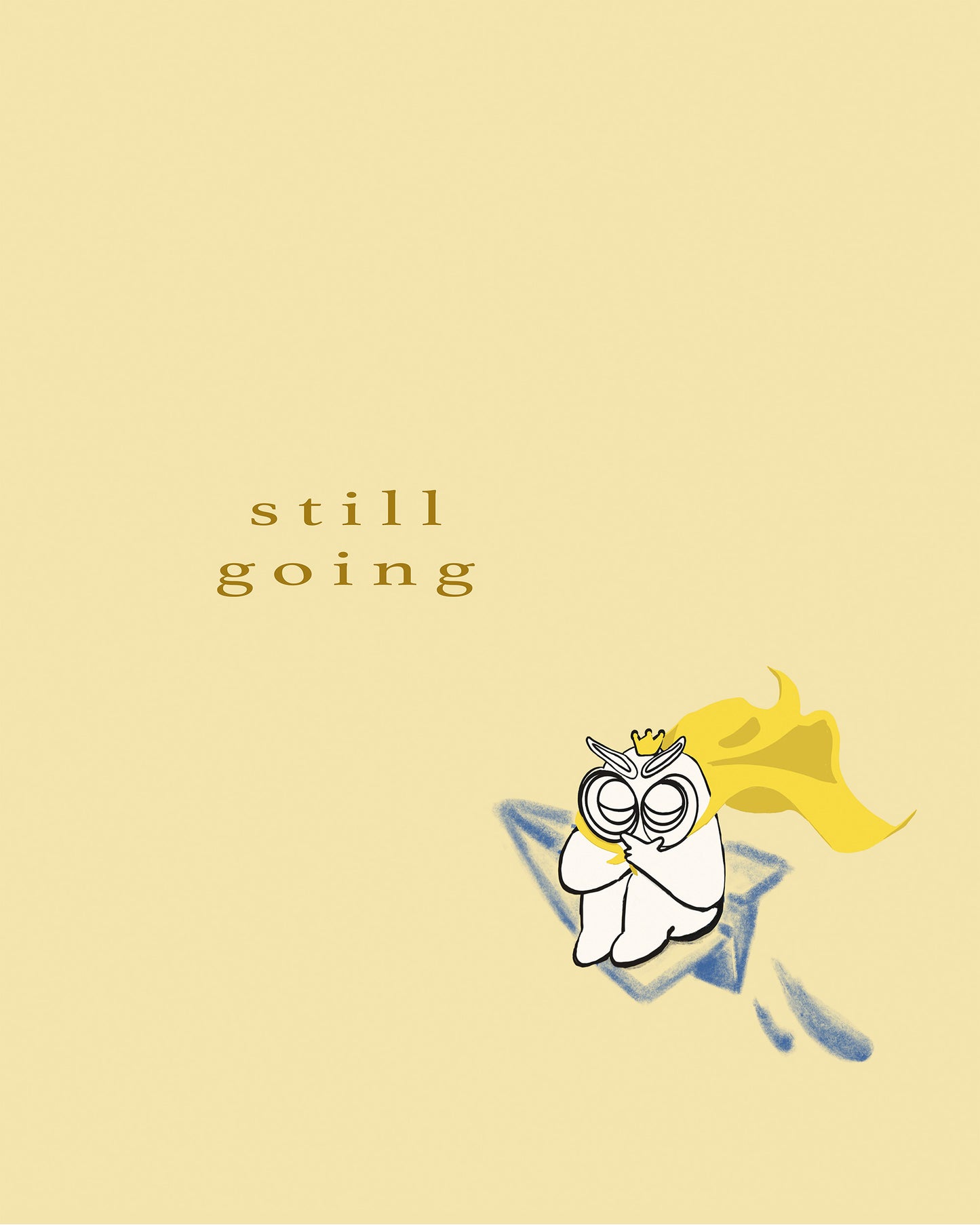 still going | Paper Plane Digital Poster