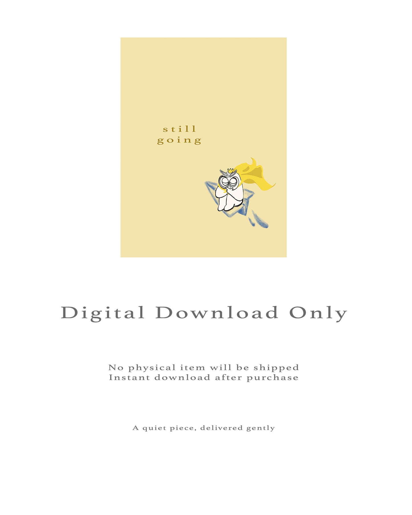 still going | Paper Plane Digital Poster